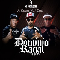 A Casa Vai Cair - Single - Domínio Racial Rappers