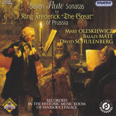 Seven Flute Sonatas by King Frederick "The Great" of Prussia (Hungaroton Classics)