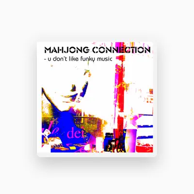 Listen to Mahjong Connection, watch music videos, read bio, see tour dates & more!