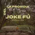 LA Pronoia Sun Joke Fú