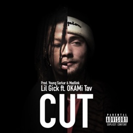 Cut (feat. Okami Tav) Lil Gick