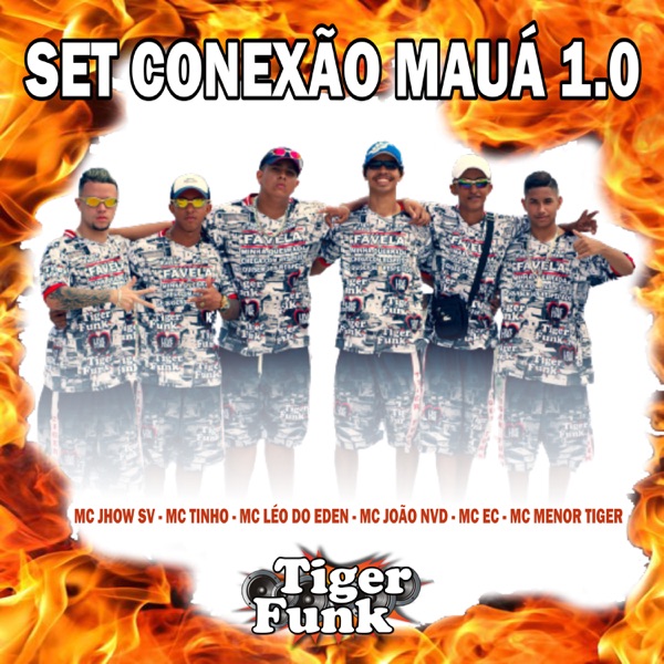 Set da Tiger Funk Conexão Mauá, Vol. 1