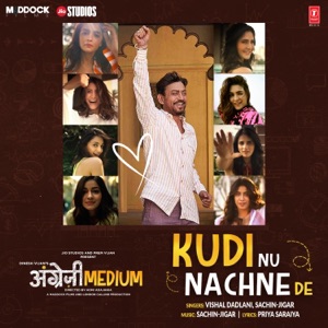 Kudi Nu Nachne De (From "Angrezi Medium") - Single