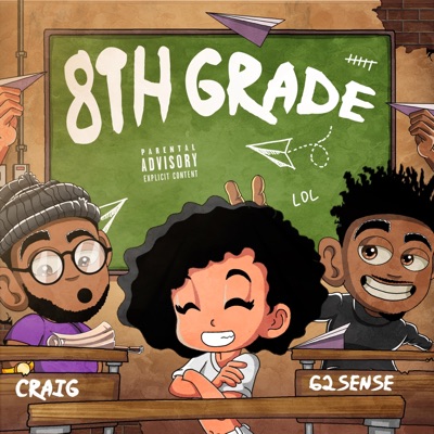 8th Grade (feat. 62sense) - Single