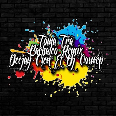 Toma Tra Bachateo - Single