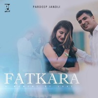 Fatkara - Single - Pardeep Jandli