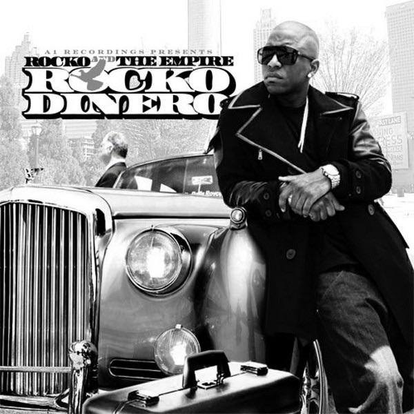 Rocko and The Empire - Rocko Dinero - Rocko