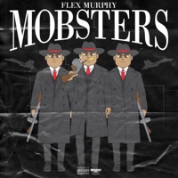Mobsters - Single - Flex Murph