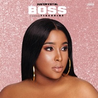Boss (feat. TiaCorine) - Single - Jus' Crystal