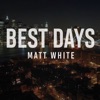 Best Days - Single, 2013