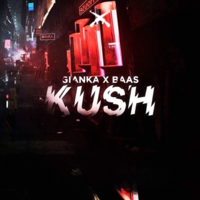 Kush (feat. Baas) - Single