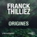 Franck Thilliez - Origines