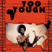 Too Tough / I'm Not Going to Let You Go - EP - Rim Kwaku Obeng, K.A.S.A. & The Believers