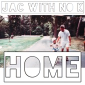 Jac with No K - Home