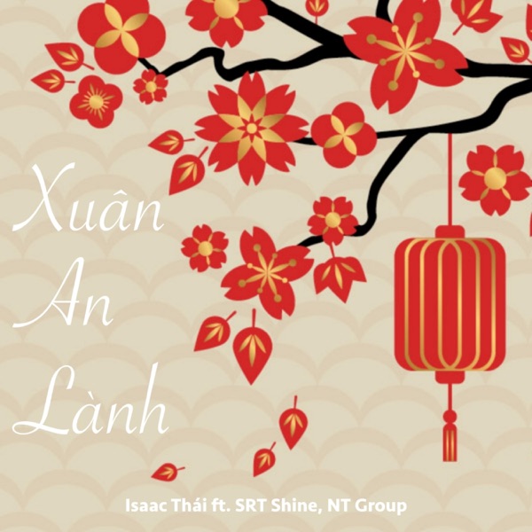 Xuân An Lành (feat. SRT Shine & Nhac Thanh Group)