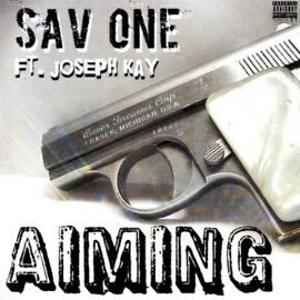 Aiming Sav One & Joseph Kay