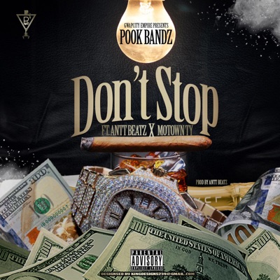 Dont Stop (feat. Motown Ty & Antt Beatz) - Single