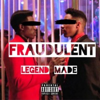 Fraudulent - Single - Legend Made
