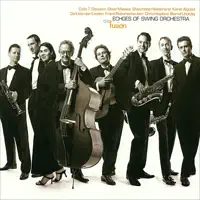 I Hear Music — Echoes Of Swing Orchestra, Colin Dawson, Oliver Mewes, Shaunette Hildabrand, Karel Algoed, Dirk Van Der Linden, Frank Roberscheuten, Chris Hopkins, Bernd Lhotzky