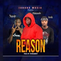 Reason (feat. Nasir, Arah & Olatunde) - Single - Igboro Music