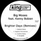 Brighter Days (feat. Kenny Bobien) - Big Moses lyrics