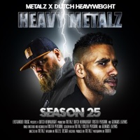 Heavy Metalz Season 25 - EP - Metalz & Dutch Heavyweight