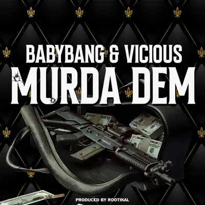 Listen to Murda Dem - Single by Vicious & Babybang