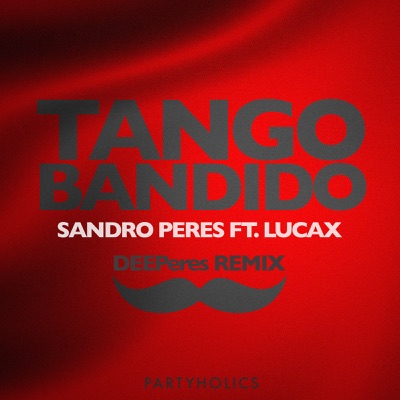 Tango Bandido (Remix) [feat. Lucax] - Single