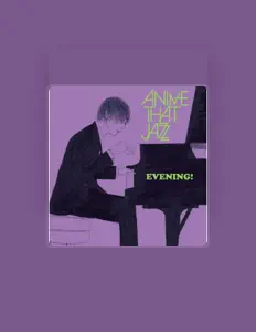 Listen to Anime That Jazz, watch music videos, read bio, see tour dates & more!