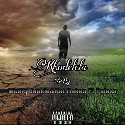 Khodhelela (feat. Kat Rakau & Palesa) - Single