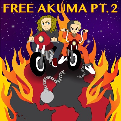Free Akuma, Pt. 2