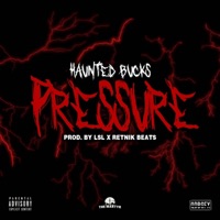 Pressure - Single - Haunted Bucks