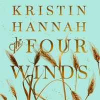 Kristin Hannah - The Four Winds artwork