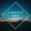 Sadness and Sorrow (Music from Naruto) - Single