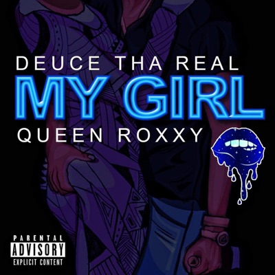 My Girl (feat. Queen Roxxy) - Single