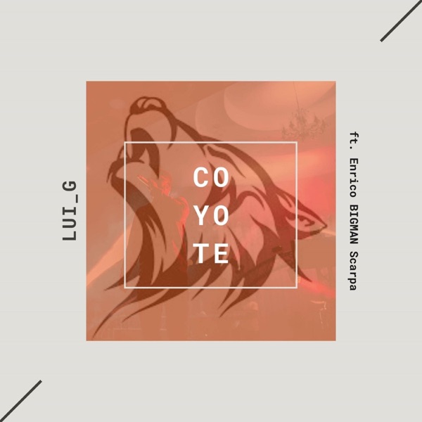 Coyote (feat. Enrico Bigman Scarpa)