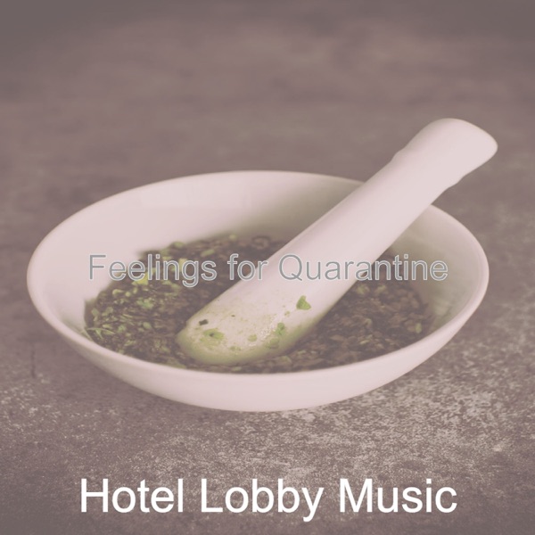 Feelings for Quarantine