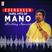 Evergreen Tamil Hits of Mano Birthday Special - Mano