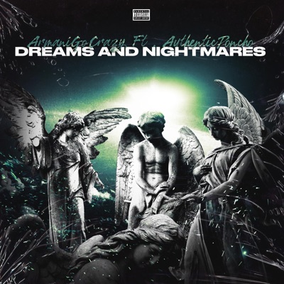 Dreams & Nightmares (feat. ArmaniGoCrazy) - Single
