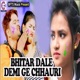 Bhitar Dale Demi Ge Chhauri Single