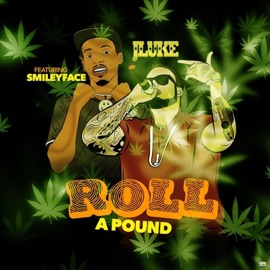 Roll a Pound (feat. Smileyface) JLuke