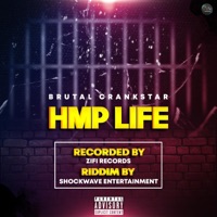 HMP Life (feat. Brutal Crankstar) - Single - Shockwave Productions