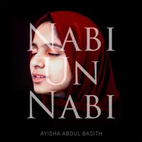 Nabi Un Nabi — Ayisha Abdul Basith