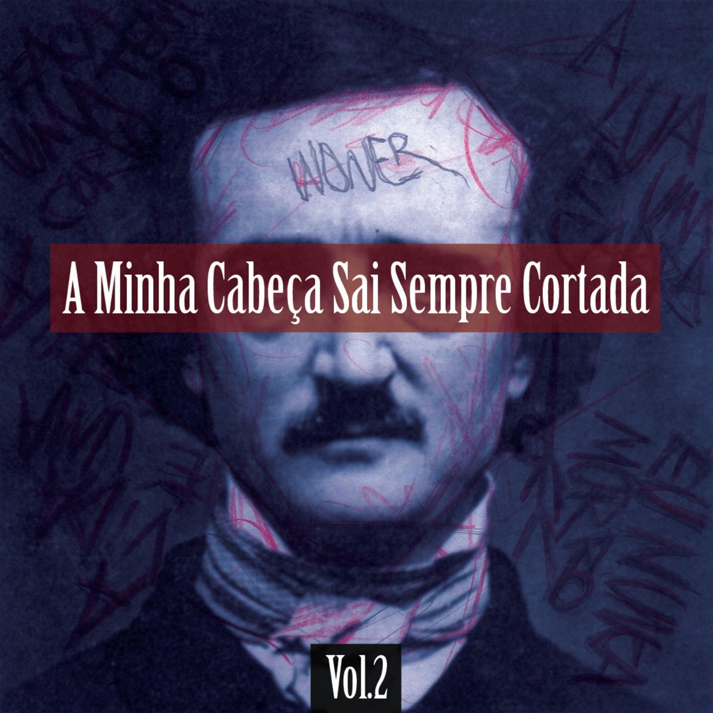 A Minha Cabeça Sai Sempre Cortada (Vol​.​2) by Woner