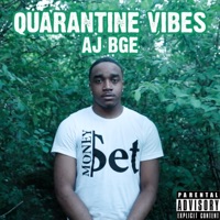 Quarantine Vibez - Single - AJ BGE