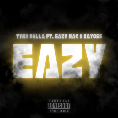 Eazy (feat. Eazy Mac & Kayoss) - Single