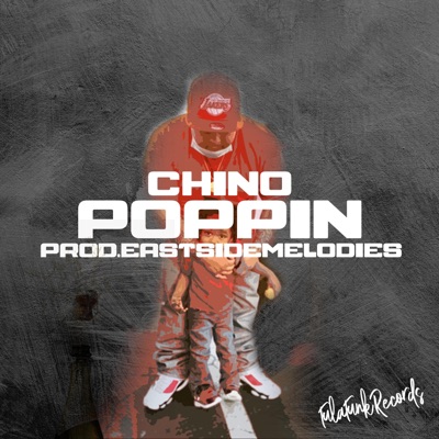 Poppin' (feat. Chino) - Single