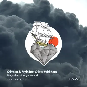 Grey Skies (feat. Oliver Wickham) [Gorge Remix] by Crimsen & Feyln song reviws