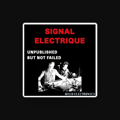 Listen to Signal Electrique, watch music videos, read bio, see tour dates & more!