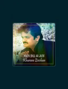 Ακούστε περιεχόμενο από Khuram Zeeshan, παρακολουθήστε μουσικά βίντεο, διαβάστε το βιογραφικό, δείτε ημερομηνίες περιοδείας, και πολλά ακόμη!